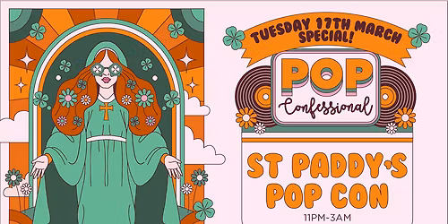 The Pop Confessional \u2618\ufe0f St Paddy's Day Special