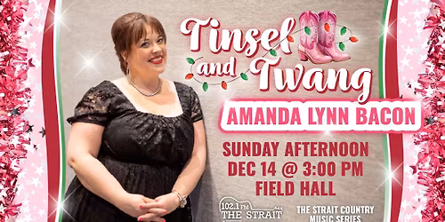 Amanda Lynn Bacon - Tinsel and Twang CHRISTMAS SHOW at Field Hall