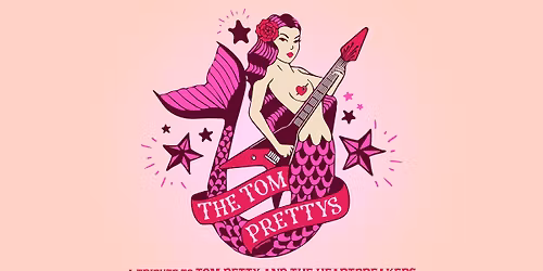 The Tom Prettys: A Tribute To Tom Petty and The Heartbreakers