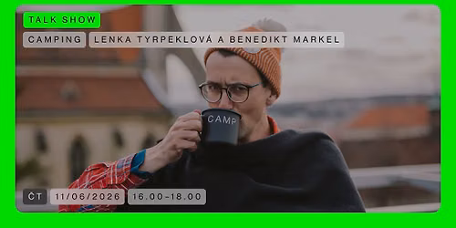 CAMPING \ud83c\udfd5\ufe0f Lenka Tyrpeklov\u00e1 a Benedikt Markel