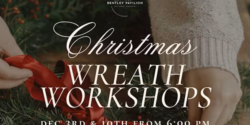 Christmas Wreath Workshops