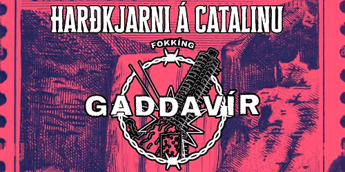 HAR\u00d0KJARNI \u00c1 CATAL\u00cdNU: Gaddav\u00edr \u00e1samt Krownest, Dau\u00f0yflin og Necrobiome