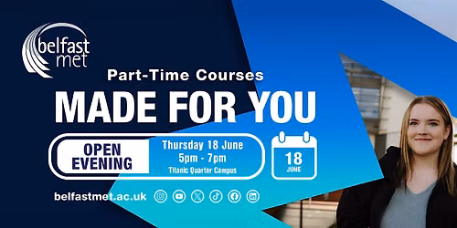 Belfast Met Part-Time Open Evening
