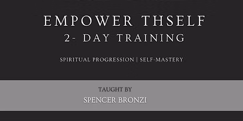Empower Thyself - 2 Day Professional Spiritual Development & Training