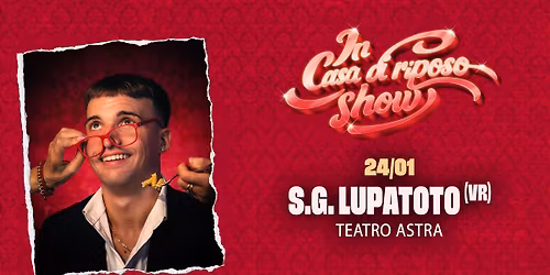 IN CASA DI RIPOSO SHOW by Barutz Fra | San Giovanni Lupatoto (VR) - Teatro Astra