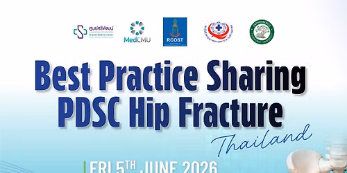 Best Practice Sharing PDSC Hip Fracture Thailand 2026