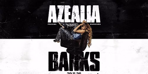 AZEALIA BANKS | Proxima, Warszawa | 29.11.2026