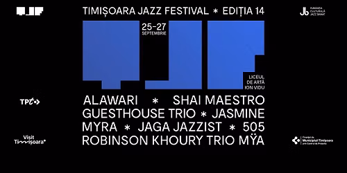 Timi\u0219oara Jazz Festival \u2732 edi\u021bia 14 \u2732 25\u201427 septembrie