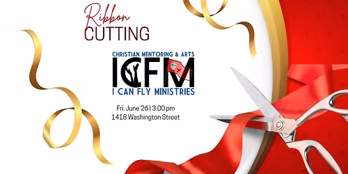 Ribbon Cutting for I Can Fly Ministries