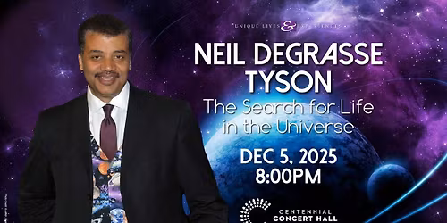 Neil deGrasse Tyson: The Search for Life in the Universe at Centennial Concert Hall - Winnipeg