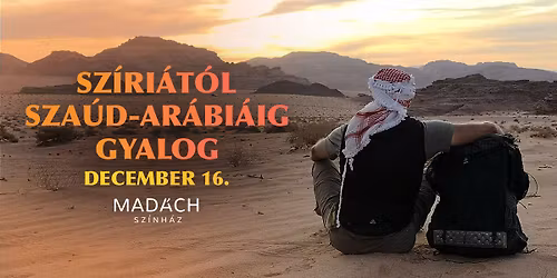 Sz\u00edri\u00e1t\u00f3l Sza\u00fad-Ar\u00e1bi\u00e1ig gyalog - Csutka Istv\u00e1n estje