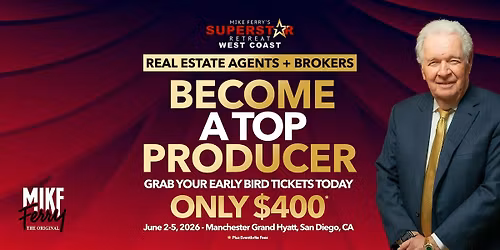 Mike Ferry's 2026 Real Estate West Coast Superstar Retreat | June 2-5