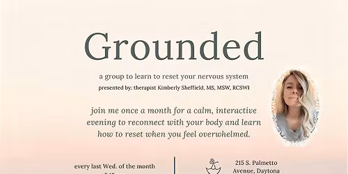 Grounded: a group to learn to reset your nervous system