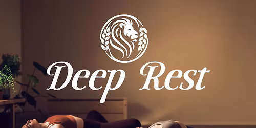 Deep Rest: Yoga Nidra + Sound Healing