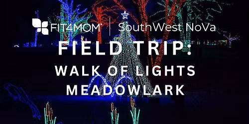 FIELD TRIP: Winter Walk of Lights at Meadowlark
