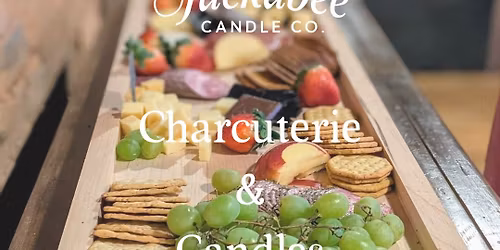 Charcuterie and Candles