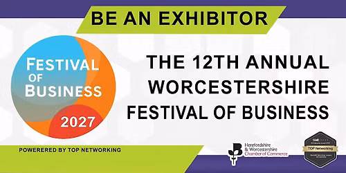 Be an Exhibitor at The Worcestershire Festival of Business 2027