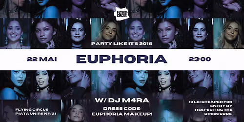 Party like its 2016 \/ EUPHORIA w M4RA