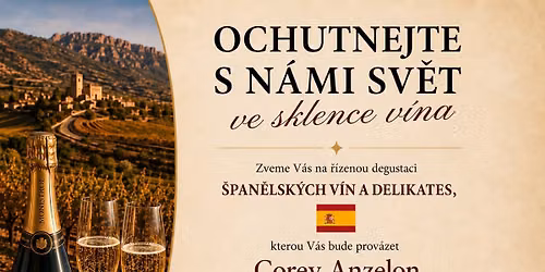 20.10 Degustace \u0160pan\u011blsk\u00fdch v\u00edn \ud83c\udf77