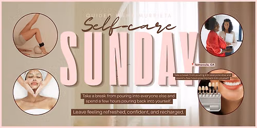 Self-Care Sunday: Beauty, Wellness & Connection for Moms | Temecula