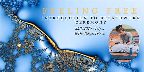 Feeling Free Introduction To Breathwork Workshop @The Forge, Totnes