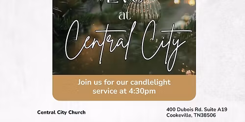 Candlelight Christmas Eve Service at Central City!