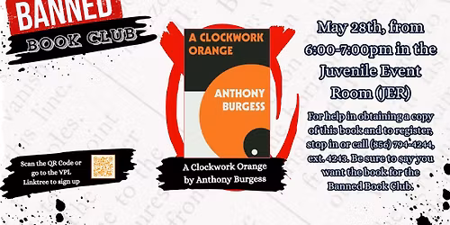May 28th, Banned Book Club: A Clockwork Orange