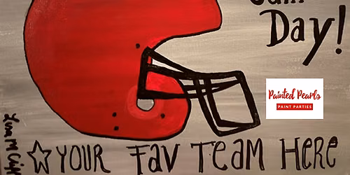 Game day\/ Sweetest Day Paint and Sip