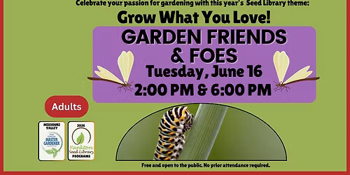 Yankton Seed Library: Garden Friends & Foes