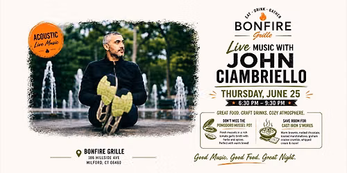 Live Music & Great Food: John Ciambriello at Bonfire Grille