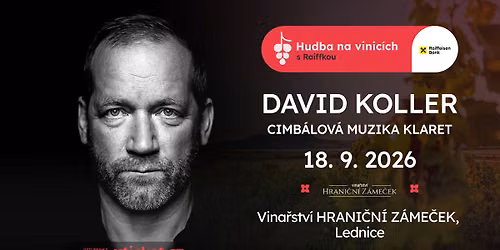 David Koller a Klaret- Vina\u0159stv\u00ed Hrani\u010dn\u00ed Z\u00e1me\u010dek - 18. z\u00e1\u0159\u00ed