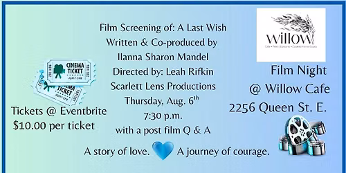 Film Event - A Last Wish Presented by the Screenwriter\/Producer