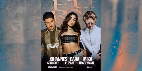 FURY: Cara Elizabeth, Johannes Schuster, Mika Heggemann