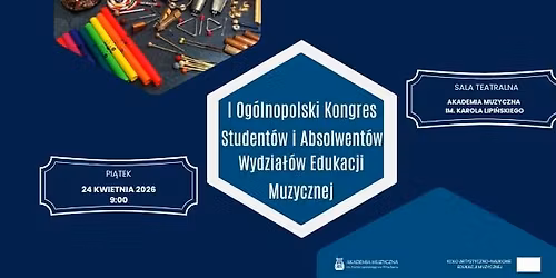 I Og\u00f3lnopolski Kongres Student\u00f3w i Absolwent\u00f3w Wydzia\u0142\u00f3w Edukacji Muzycznej
