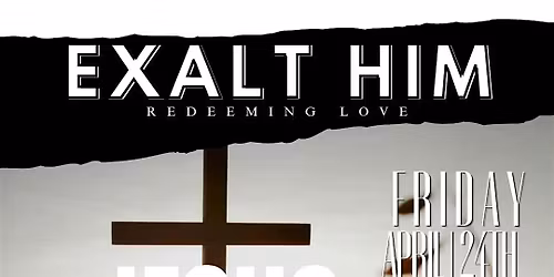 Exalt Him - Redeeming Love