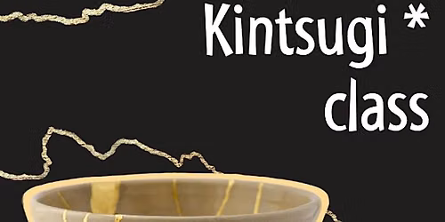 Kintsugi Class