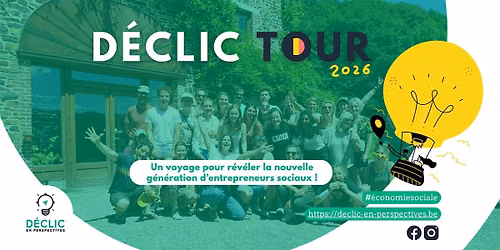 Déclic Tour 2026:  Le voyage entrepreneurial et engagé de l'année !