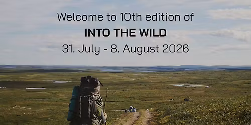 Into The Wild 2026 -10th. edition