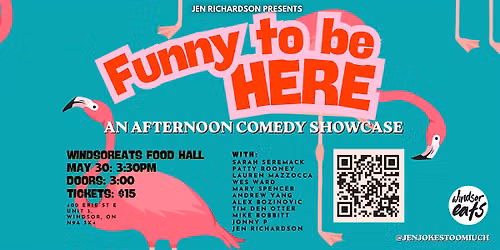 Funny to be HERE: An afternoon comedy showcase at WindsorEats