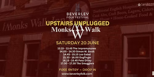 Beverley Folk Festival - Upstairs Unplugged at The Monks Walk