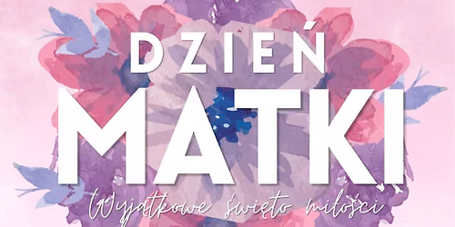 DZIE\u0143 MATKI
