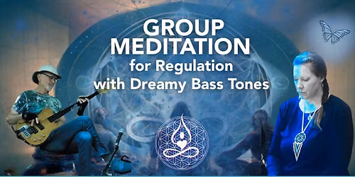 Thursday Night Meditation: Regulation with Dreamy Bass Tones with Karen & Chuck LaFrano