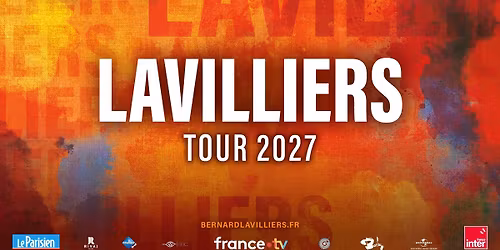 BERNARD LAVILLIERS \u2022 ARENA DU PAYS D'AIX - AIX-EN-PROVENCE \u2022 23 AVRIL 2027