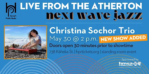 (2PM) Live from the Atherton: Next Wave Jazz - Christina Sochor Trio