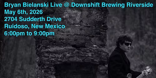 Bryan Bielanski Live @ Downshift Brewing Company Riverside