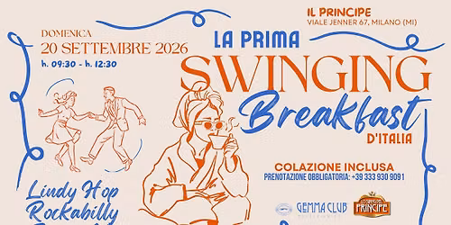SWINGING BREAKFAST - Lo Swing del Principe - Colazione Danzante - Dj Dom Parker