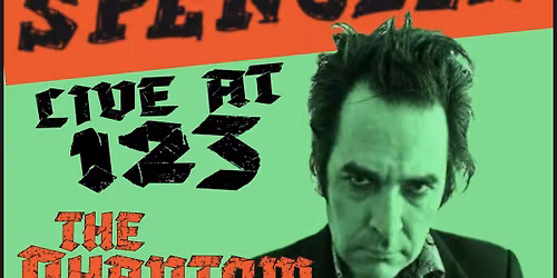 Jon Spencer w\/ The Phantom Six, Noah Georgerian (of Stupid Head)