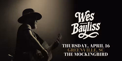 Wes Bayliss in Greenville, SC at The Mockingbird