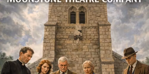 Moonstone Theatre Company: 'Tragedy at the Afternoon Tea Party' Murder Mystery