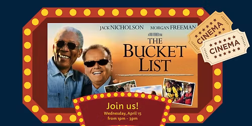 Movie Matinee: The Bucket List